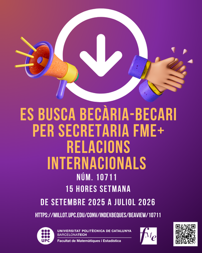 Busquem estudiantat per donar suport a Secretaria i Relacions Internacionals durant el curs 2025-2026