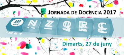 II Jornada Docent 2017 del departament de Matemàtiques de la UPC per al proper 27 de juny