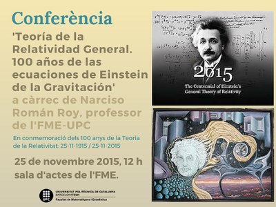 L'FME commemora els 100 anys de la Teoria de la Relativitat General (1915-2015) amb una conferència del professor de l'FME-UPC, Narciso Román Roy