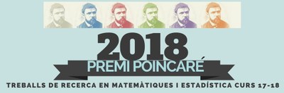 Lliurament del 15è Premi Poincaré 2018 al millor treball de recerca de Batxillerat en Matemàtiques del curs 2017-2018