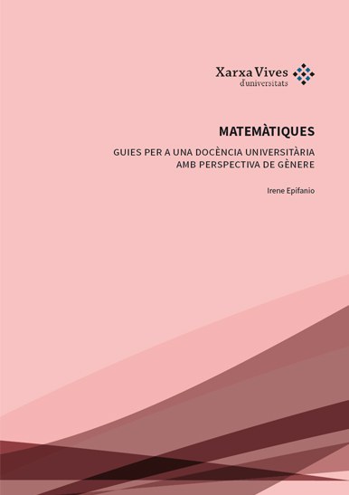 Matemàtiques: guia per a una docència universitària amb perspectiva de gènere