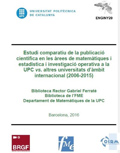 Nou estudi bibliomètric en matemàtiques i estadística (2006-2015) elaborat per la Biblioteca Rector Gabriel Ferraté de la UPC, en col·laboració amb la Biblioteca FME i el Departament de Matemàtiques de la UPC.