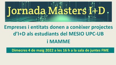 Torna la Jornada Màster I+D adreçada a estudiants de màster FME